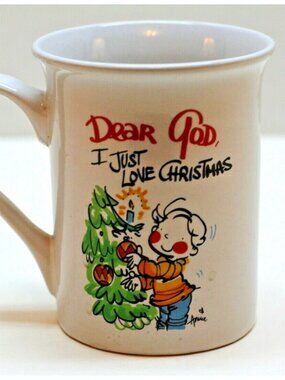 Dear God Mug 'I Just Love Christmas' 2007 Genmert Inc Fun Collectible 8 oz. Good